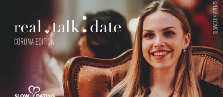 slow dating – real talk 30. Juli 2020