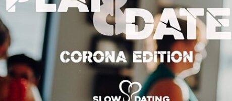 slow dating: play date – 6. August 2021